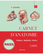 Carnet d'anatomie. Tome 3 :  Thorax - Abdomen - Pelvis,  3e éd.