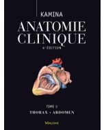 Anatomie clinique. Tome 3 : Thorax - Abdomen, 4e éd.