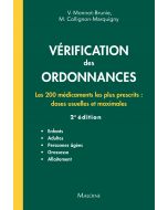 Vérification des ordonnances : Les 200 médicaments les plus prescrits : doses usuelles et maximales, 2e éd.