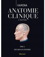 Anatomie clinique. Tome 5 : Neuroanatomie, 2e éd