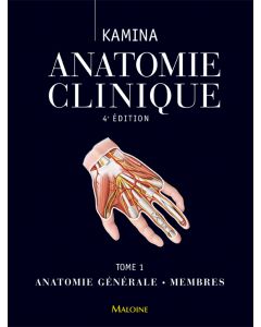 Anatomie clinique. Tome 1 : Anatomie générale - Membres, 4e éd.