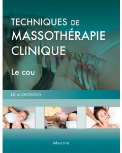 Techniques de massothérapie clinique : Le cou