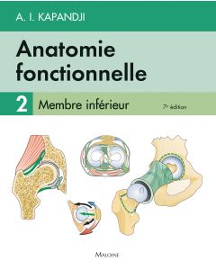 Anatomie fonctionnelle. Tome 2 : Membre inférieur, 7e éd.