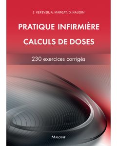 Pratique infirmière : Calculs de doses : 230 exercices corrigés