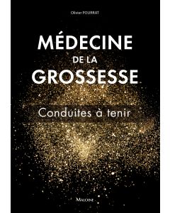 Médecine de la grossesse : Conduites à tenir