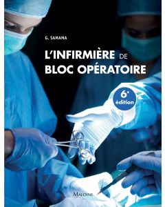 L'infirmière de bloc opératoire, 6e éd.