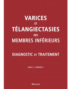 Varices et télangiectasies des membres inférieurs : Diagnostic et traitement