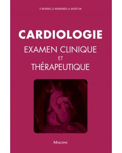 Cardiologie : Examen clinique et thérapeutique