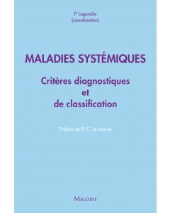 Maladies systémiques : Critères diagnostiques et de classification