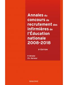 Annales du concours de recrutement des infirmières de l'Éducation nationale 2008-2018, 5e éd