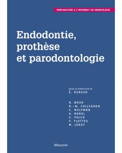 Endodontie, prothèse et parodontologie