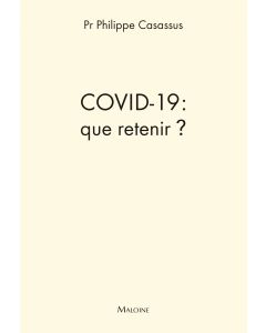 Covid-19 : que retenir ?